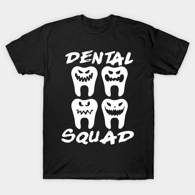 Dental Squad T-Shirt by urbanart.co